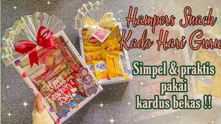 HAMPERS SNACK BOX DARI KARDUS BEKAS IDE KADO HARI GURU || TEACHER’S DAY GIFT IDEA