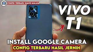 Tutorial Cara Pasang Gcam Dan Config Terbaru Siang Malam Vivo T1 | Google Camera vivo t1 Terbaru