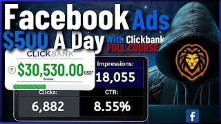 CLICKBANK! Facebook Ads Affiliate Marketing 30 Minutes Long Course Step By Step For Beginners!