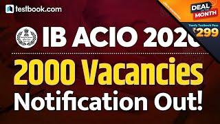 IB ACIO 2020 Notification Out! | IB ACIO Vacancy, Eligibility, Job Profile & Exam Dates