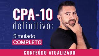 CPA-10: resolvendo o simulado COMPLETO!