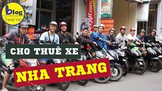 Top 5 Địa Chỉ Cho Thuê Xe Máy tại Nha Trang giá rẻ  và Uy Tín Nhất