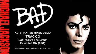 BAD (SWG Extended 'Sky's The Limit' Mix)- MICHAEL JACKSON