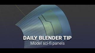 Daily Blender Secrets - Model sci-fi panels