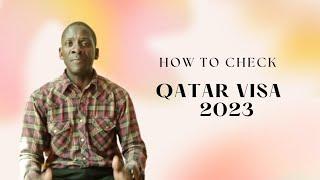 HOW DO YOU CHECK YOUR VISA IN QATAR 2023 | Mexcreationtv