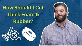 Adhesive Die Cutting: Achieving Tight Tolerances With Thick Foams & Rubbers!