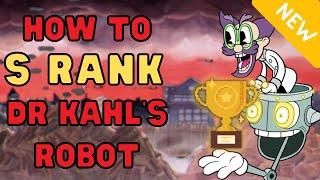 How to S-Rank Dr. Kahl's Robot | Updated Guide