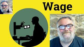  Wage Meaning - Wage Definition - Wage Examples - Wage Defined - Wage