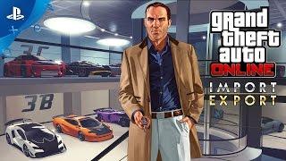 GTA Online - Import/Export Trailer | PS4