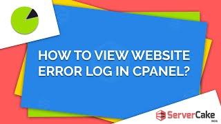 How to view website error log in cPanel - ServerCake India