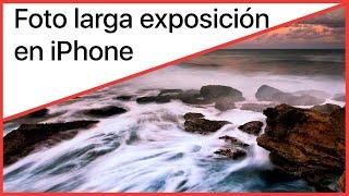 ¿Cómo hacer una foto de larga exposición con el iPhone?