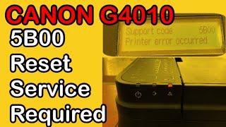 CANON G4010 | 5B00 ERROR | HOW TO RESET