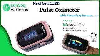 Sahyog Wellness Next Gen OLED Pulse Oximeter with Recording Feature | How to use