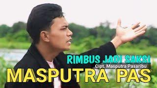 Masputra Pasaribu | Rimbus Jadi Saksi