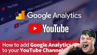 How to add Google Analytics to a YouTube Channel for Video Tracking and Metrics
