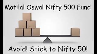 Motilal Oswal Nifty 500 Fund: Here is why you should not invest