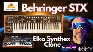 BREAKING: BEHRINGER STX - THE ELKA SYNTHEX CLONE FIRST LOOK!!! | THAT SYNTH SHOW EP.128