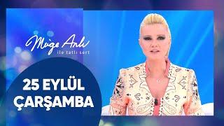 Müge Anlı ile Tatlı Sert | 25 Eylül 2024 Çarşamba - 17. Sezon