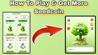 How To Play and Get More Coins In Seed | Seedcoin