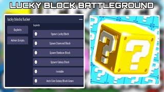 Lucky Block Battlegrounds Script | Spawn Blocks | Mobile