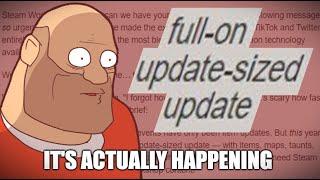 VALVE CONFIRMED A NEW TF2 UPDATE