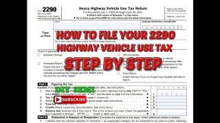 How to file your own IRS 2290 highway use tax. Step by step instructions.