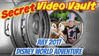 Secret Video Vault July 2017 | Disney World Trip