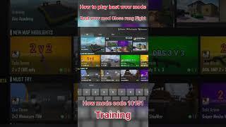 How to play bast how mode for training || bgmi/pubg How mode code 10151 #wow#bgmi#pybg#short#viral