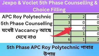 Jexpo & Voclet 5th Phase Counselling APC Roy Polytechnic যথেষ্ট Seat রয়েছে|ভালো করে Choice Filling|