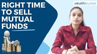 When to exit a Mutual Fund? | How To Know The Right Time To Sell Mutual Funds?