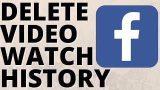 How to Delete Facebook Watched Video History - 2021