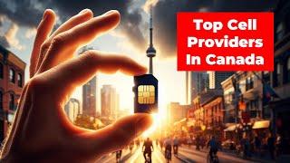 I Figured Out The BEST CELL PHONE PLANS In Canada!