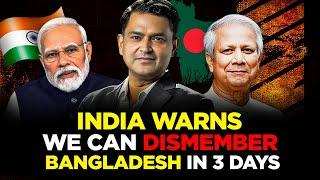 If we can create Bangladesh in 13 days  we can dismember in 3 days warns Major Gaurav Arya