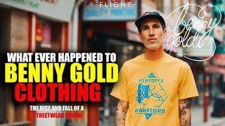 What Happened To Benny Gold Clothing : The Rise And Fall Of A Streetwear Brand