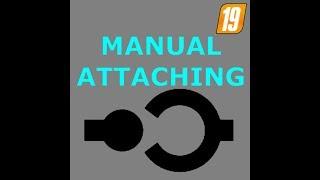 FS19 - Manual Attaching v1.0