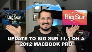 [Tutorial] Update MacOS Big Sur to 11.1 on a 2012 MacBook Pro