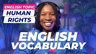TOPICAL ENGLISH VOCABULARY | ENGLISH WORDS ABOUT HUMAN RIGHTS