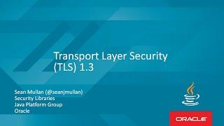 Transport Layer Security (TLS) 1.3 with Sean Mullan