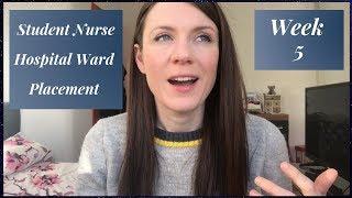 Hospital Ward Placement UK | Nursing Student | Week 5