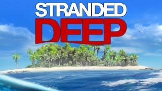 ВЫЖИВАНИЕ НА ОСТРОВАХ | Stranded Deep | ПЕРВЫЙ ВЗГЛЯД