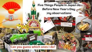 5 Things People in Japan Do Before New Year's Day: my observations & can you guess which ones I do?