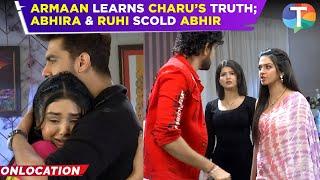 Yeh Rishta Kya Kehlata Hai update: Armaan learns Charu’s SECRET | Abhira & Ruhi QUESTION Abhir!