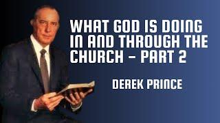 What God is Doing in and Through the Church PT 2  (1960) -  Derek Prince