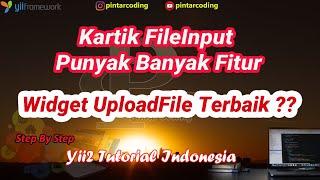 Upload Images & Documents Using Kartik Widgets (Krajee) FileInput - Yii2 Tutorial