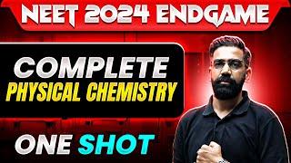 Complete PHYSICAL CHEMISTRY in 1 Shot | Concepts + Most Important Questions | NEET 2024