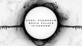 Code: Pandorum & Brain Palace - Divebomb