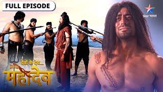 Devon Ke Dev Mahadev | Shakti ke bina apoorn hain Shiv | देवों के देव महादेव | Episode 133-134