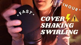 ASMR - [ 1 HOUR version ] MIC COVER SHAKING AND SWIRLING 