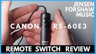 Canon RS-60E3 Remote Switch Review