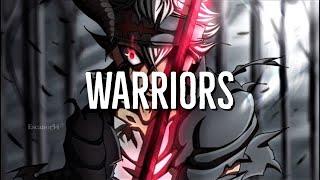 Black Clover [AMV] - WARRIORS